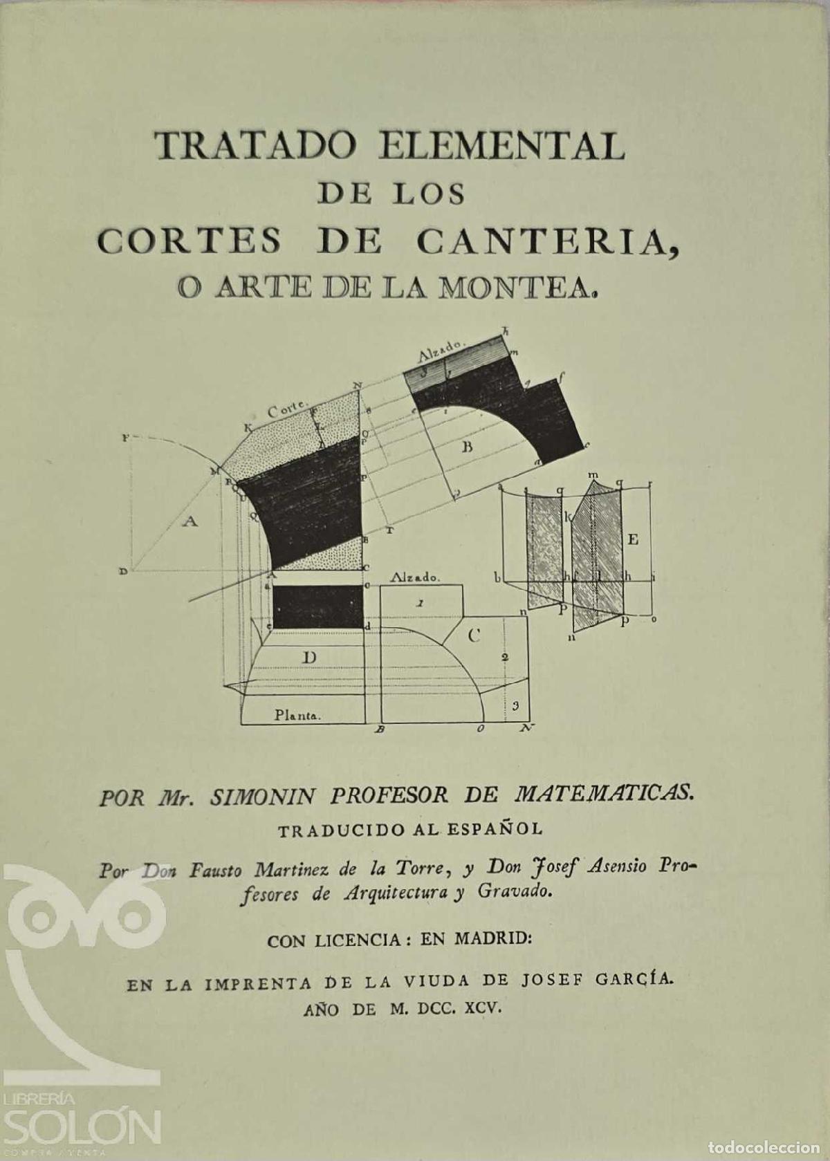 B&uuml;cher: Facs&iacute;mil del Tratado elemental de los cortes de canter&iacute;a o arte de la montea - Simonin