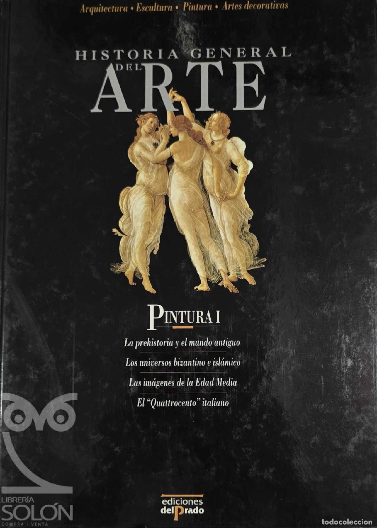 books: Historia General del Arte. Pintura I - Jos&eacute; &Aacute;lvarez Lopera/Jos&eacute; Manuel Pita Andrade