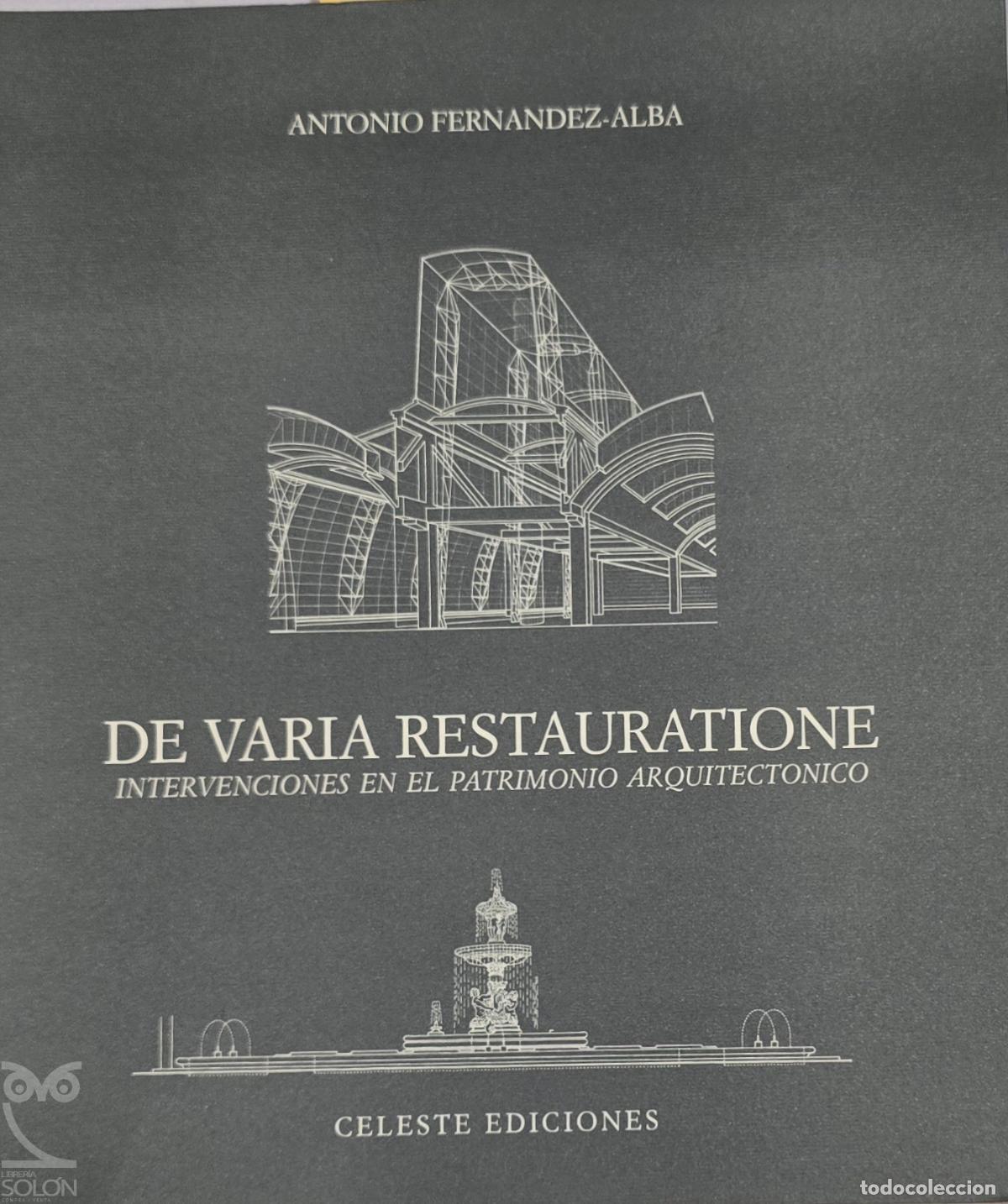 books: De Varia Restauratione. Intervenciones en el Patrimonio Arquitect&oacute;nico - Antonio Fern&aacute;ndez Alba