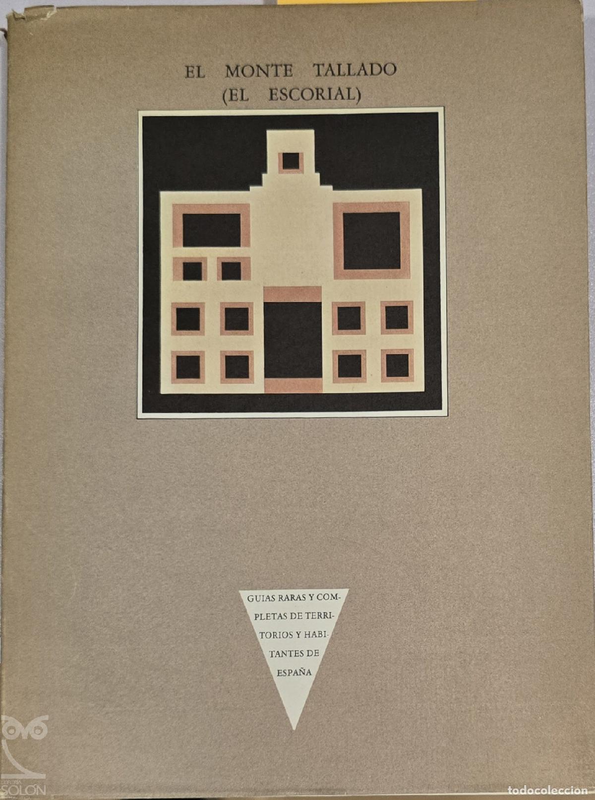 books: El Monte Tallado (El Escorial) - Antonio Fern&aacute;ndez Alba et al.