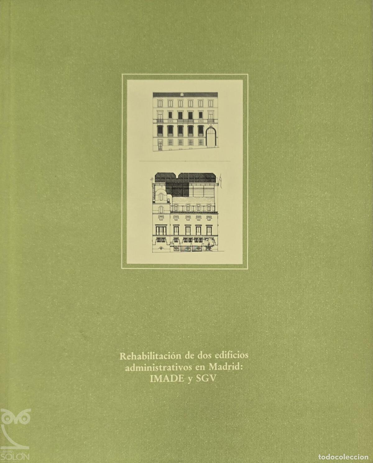 books: Rehabilitaci&oacute;n de dos edificios administrativos en Madrid: IMADE y SGV - Aa. Vv.