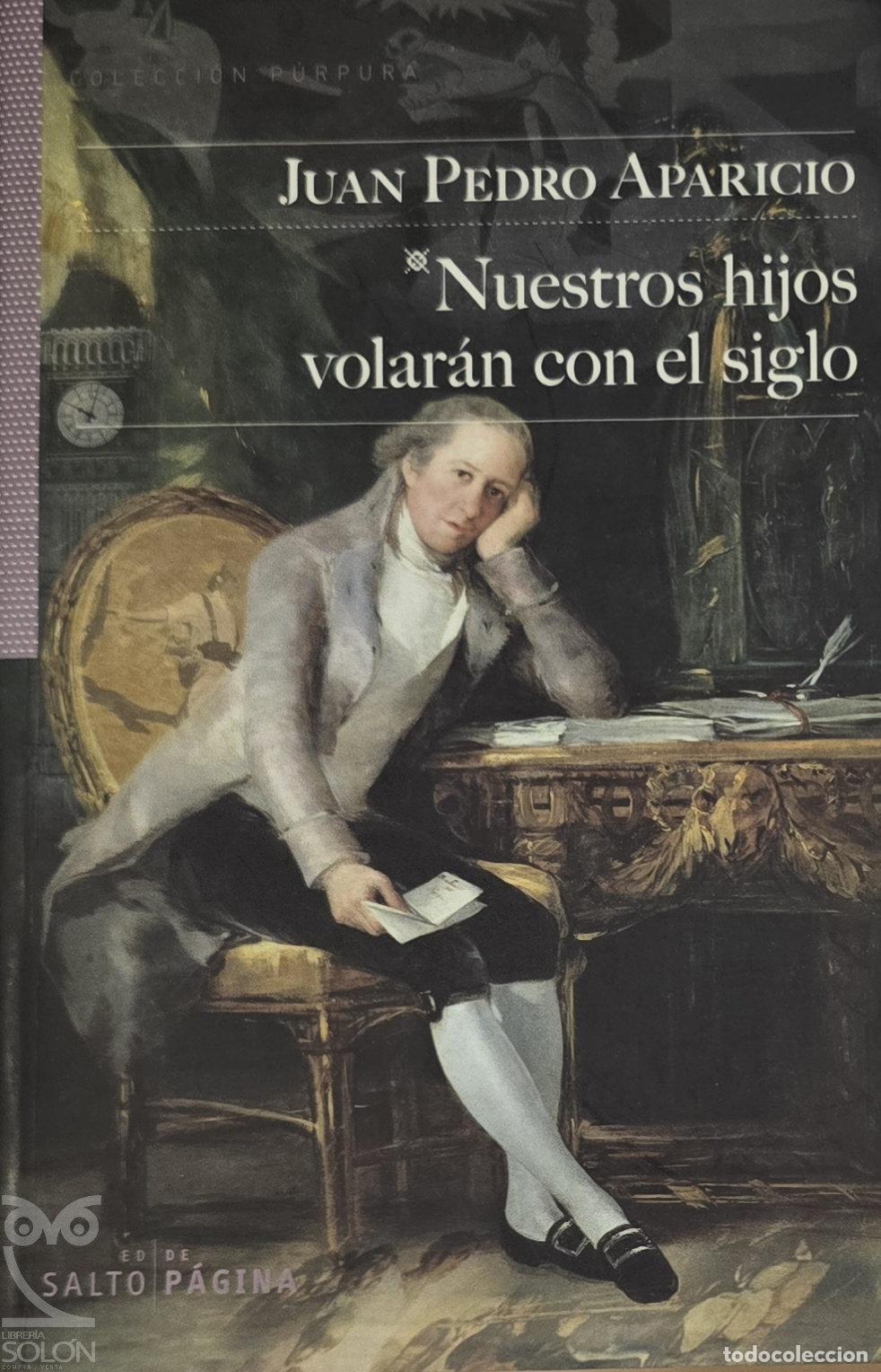 B&uuml;cher: Nuestros hijos volar&aacute;n con el siglo - Juan Pedro Aparicio