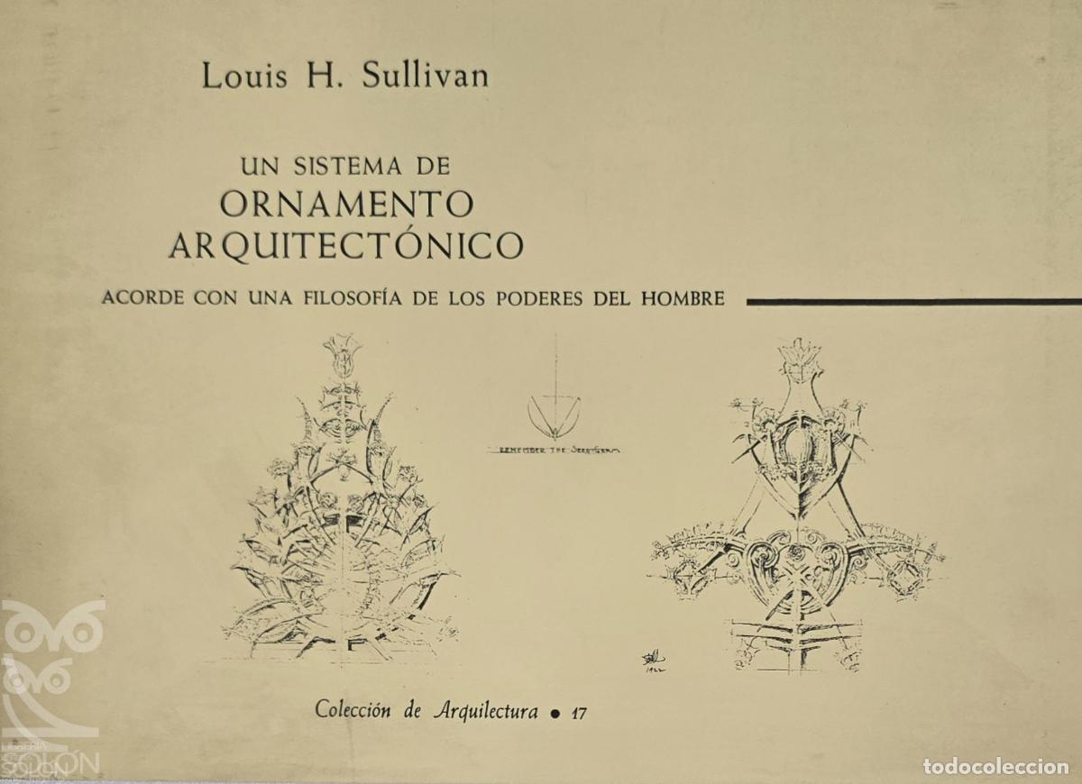 B&uuml;cher: Un sistema de ornamento arquitect&oacute;nico. Acorde con una filosof&iacute;a de los poderes del hombre - Louis H