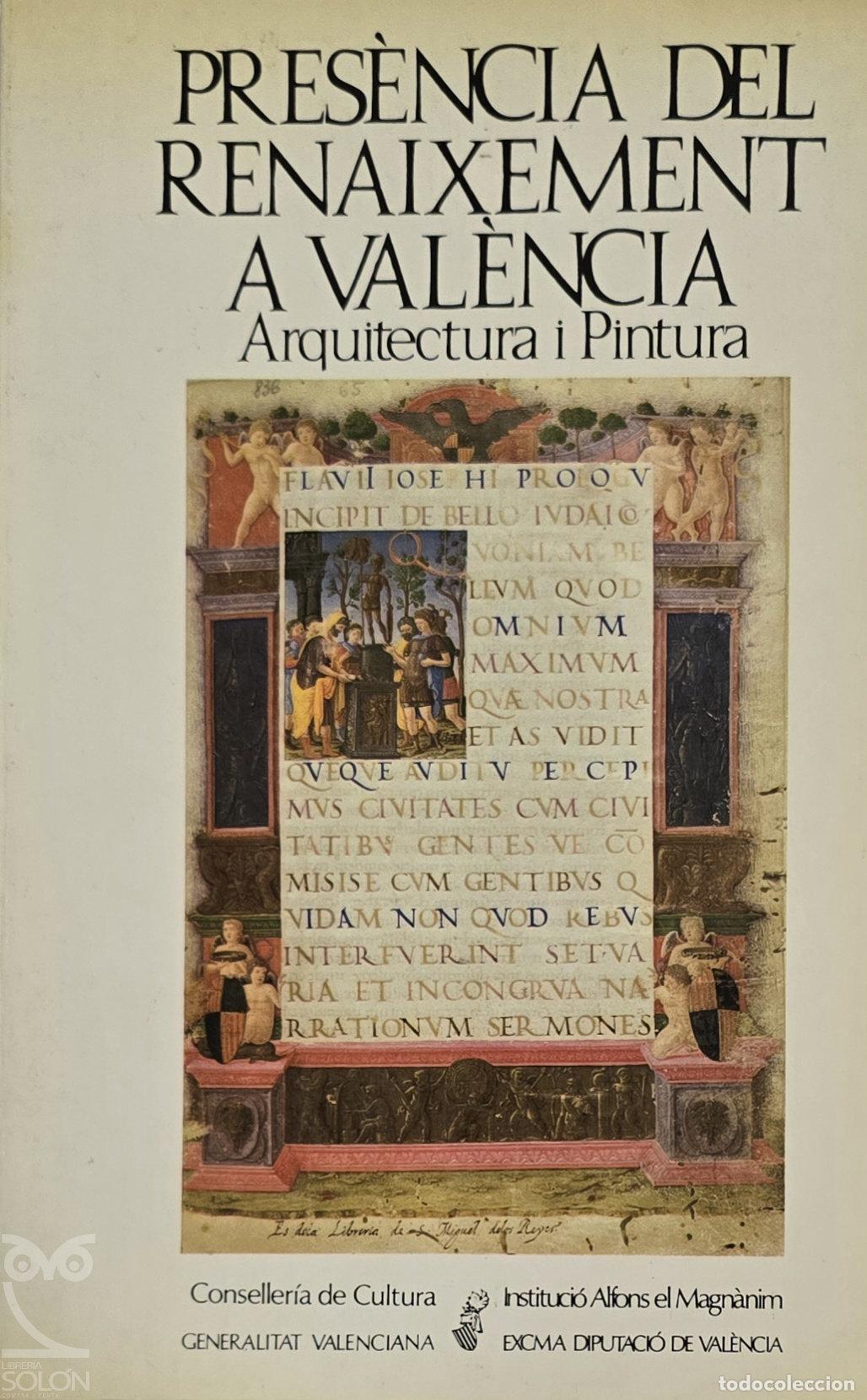 Libros: Pres&egrave;ncia del Renaixement a Val&egrave;ncia. Arquitectura i Pintura - Fernando Benito/Joaqu&iacute;n B&eacute;rchez