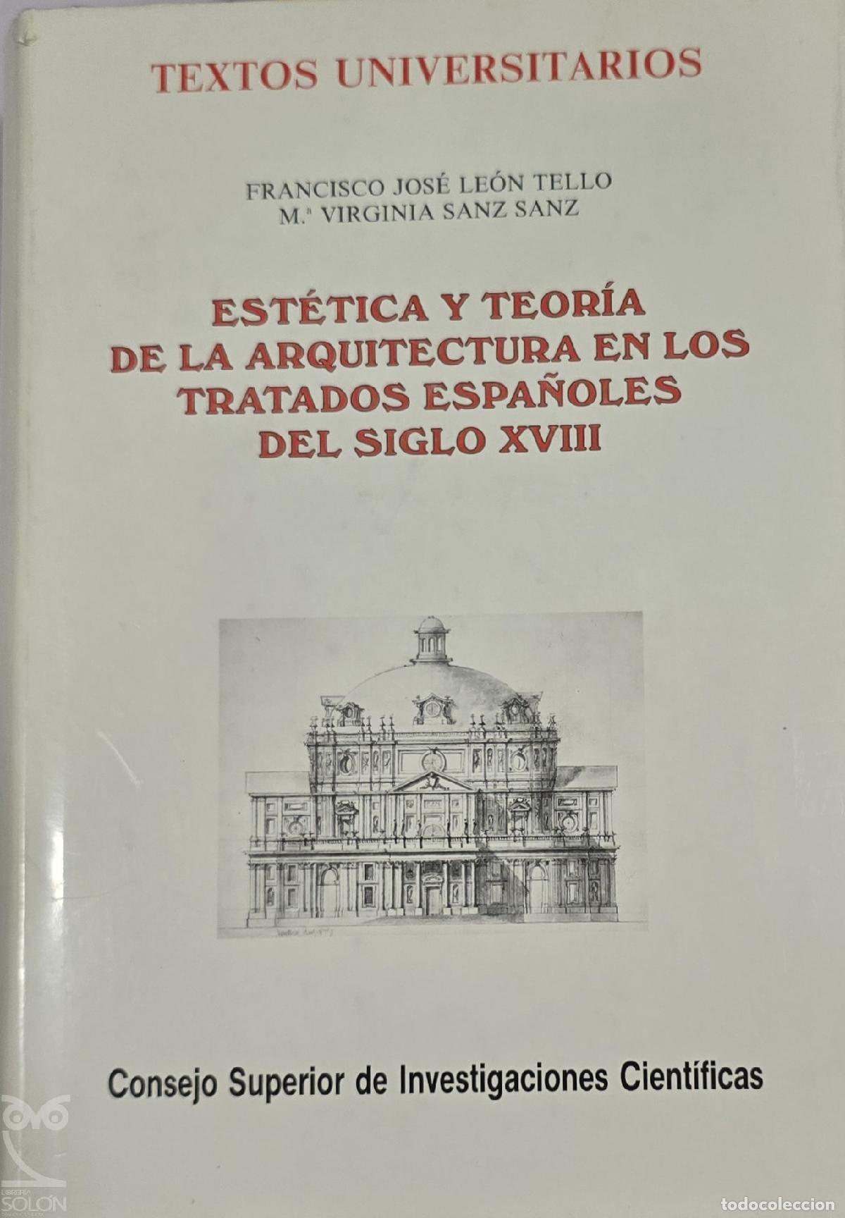 Libros: Est&eacute;tica y teor&iacute;a de la arquitectura en los tratados espa&ntilde;oles del siglo XVIII. - Francisco Jos&eacute; Le&oacute;