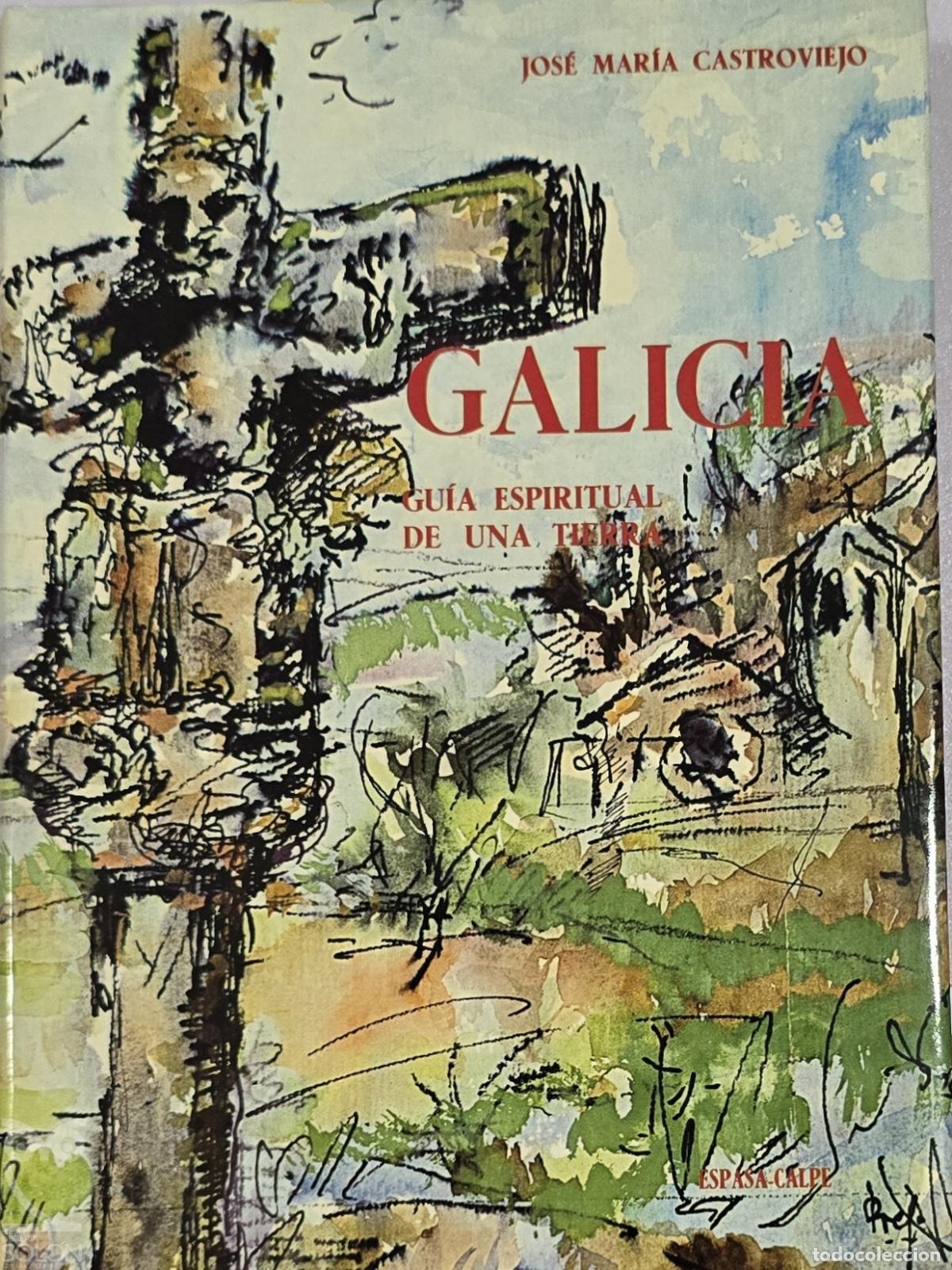 Libros: Galicia. Gu&iacute;a espiritual de una tierra - Jos&eacute; Mar&iacute;a Castroviejo