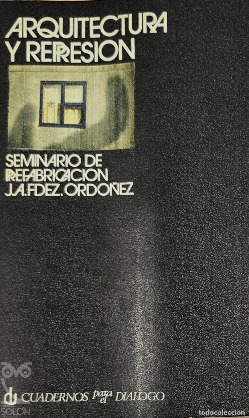 Libros: Arquitectura y represi&oacute;n - J.A. Fern&aacute;ndez Ordo&ntilde;ez et al.