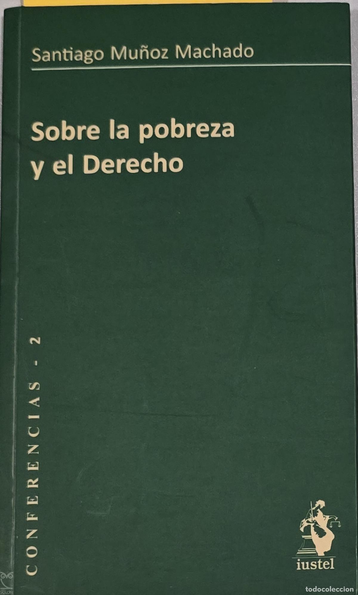 Libros: Sobre la pobreza y el derecho - Santiago Mu&ntilde;oz Machado
