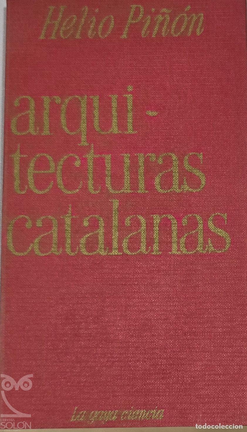 Libros: Arquitecturas catalanas - Helio Pi&ntilde;&oacute;n