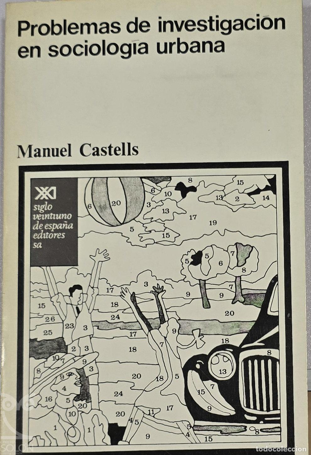 Libros: Problemas de investigaci&oacute;n en sociolog&iacute;a urbana - Manuel Castells