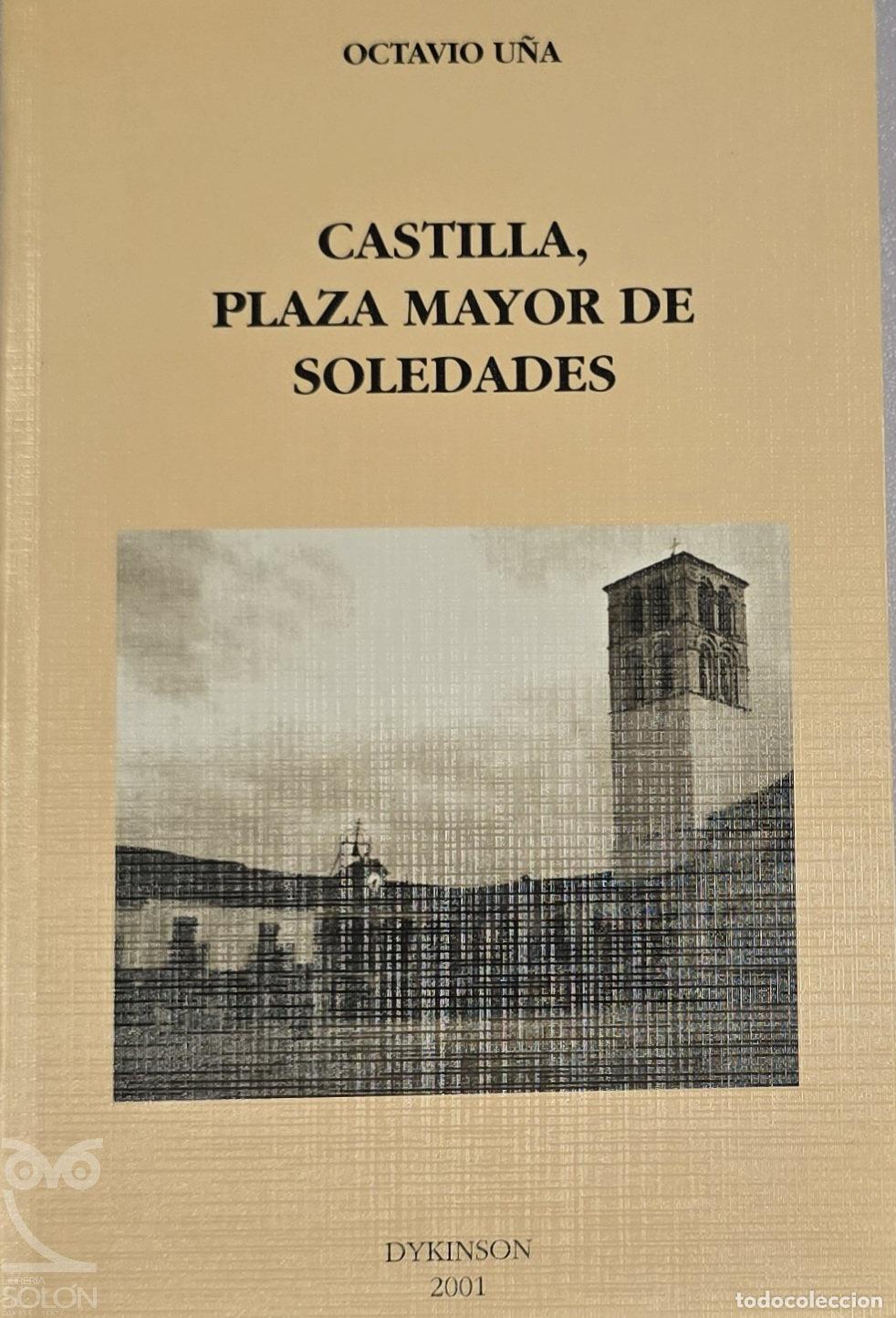 Libros: Castilla, Plaza Mayor de soledades - Octavio U&ntilde;a
