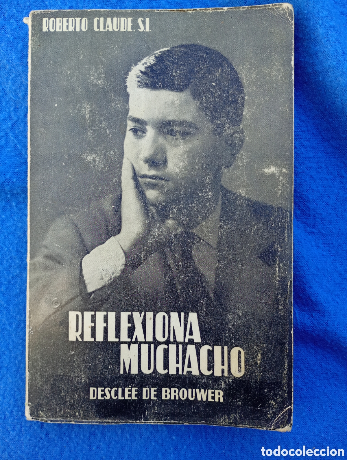Libros: Reflexiona muchacho Roberto claude