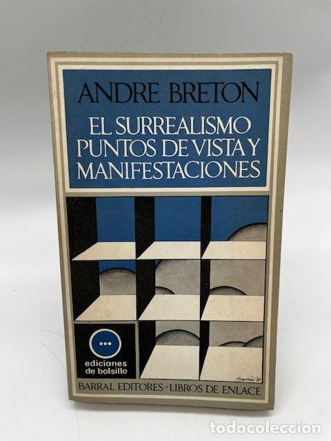 B&uuml;cher: BRETON, Andr&eacute;. - El surrealismo puntos de vista y manifestaciones.