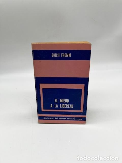 Libros: FROMM, Erich - El miedo a la libertad.