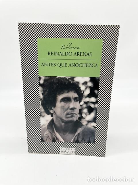 Libros: ARENAS, Reinaldo. - Antes de que anochezca.