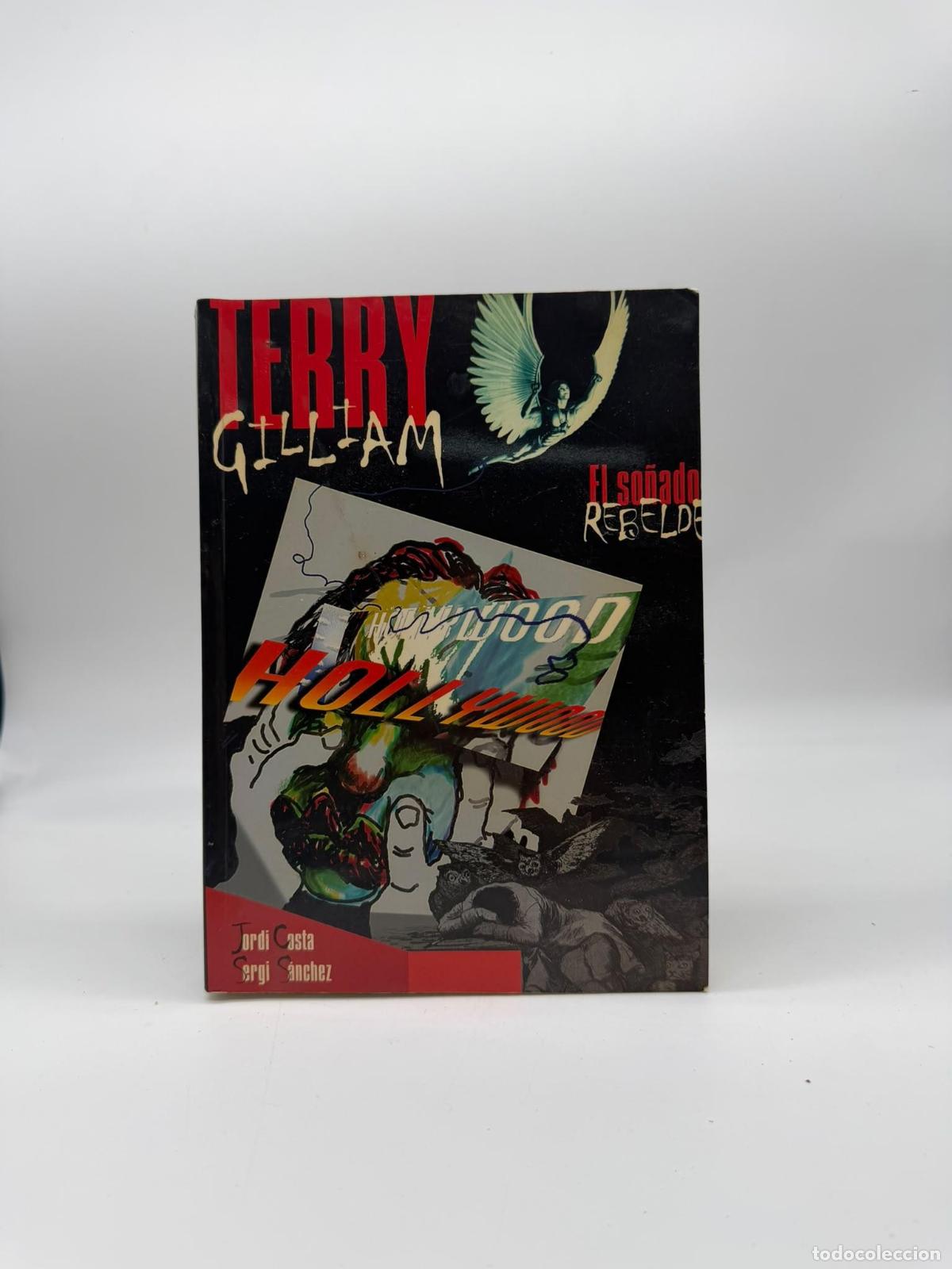 Libros: COSTA, Jordi. S&Aacute;NCHEZ, Sergi. - Terry Gilliam. El so&ntilde;ador rebelde.