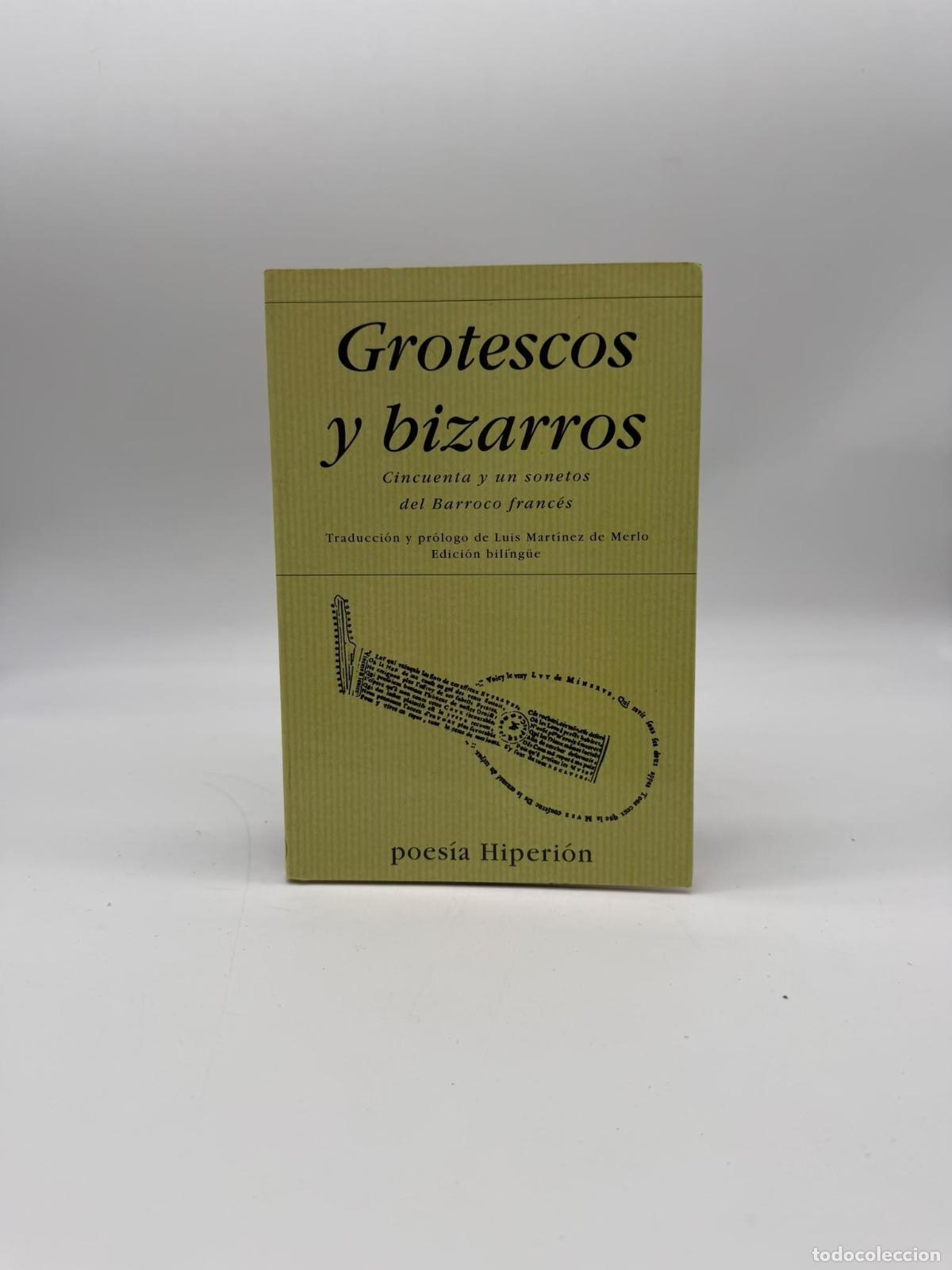 Libros: VV. AA. - Grotescos y bizarros. Cincuenta y un sonetos del Barroco franc&eacute;s.
