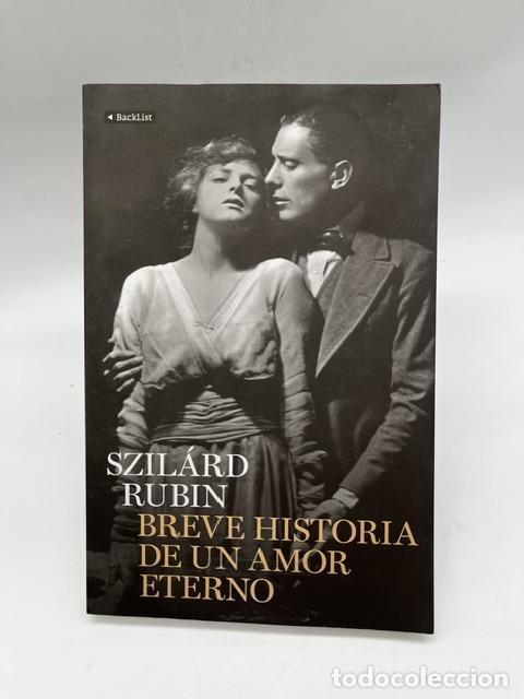 Libros: RUBIN, Szil&aacute;rd. - Breve historia de un amor eterno.