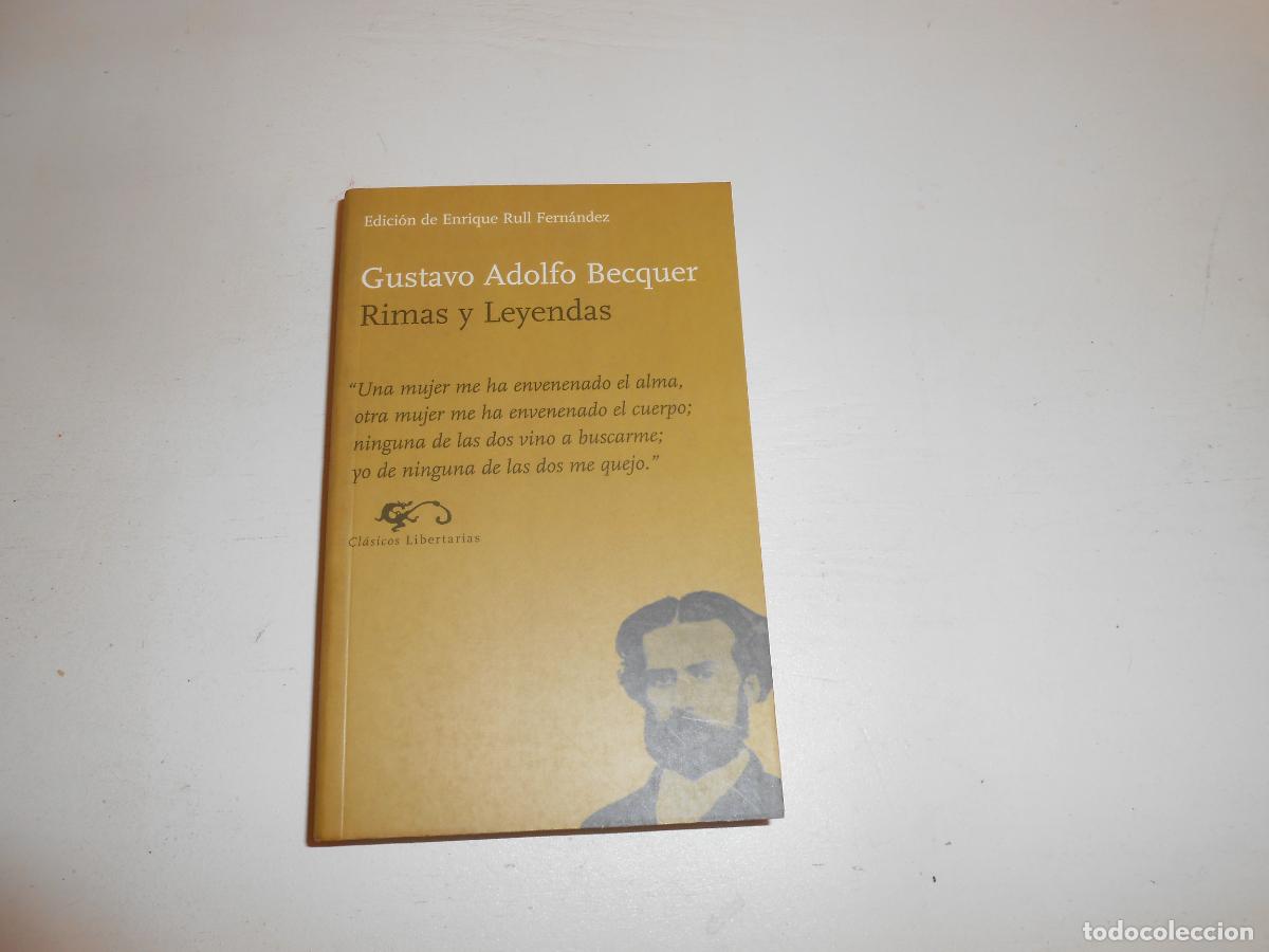 Libros: GUSTAVO ADOLFO B&Eacute;CQUER RIMAS y LEYENDAS - CL&Aacute;SICOS LIBERTARIAS