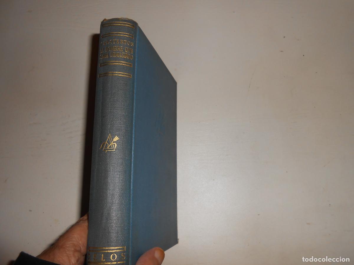 Libros: CHESTERTON EL HOMBRE QUE SAB&Iacute;A DEMASIADO y m&aacute;s obras - DELOS