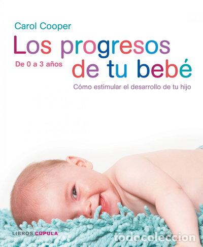 Libros: Los progresos de tu beb&eacute;- 9788448047382