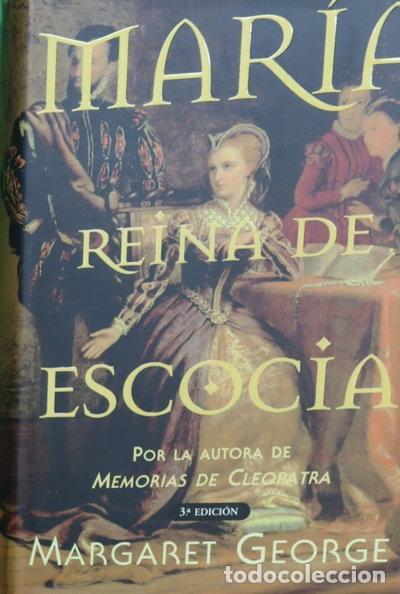 Libros: Mar&iacute;a, Reina de Escocia- 9788440692665
