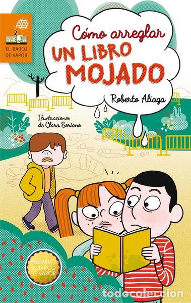 Libros: C&oacute;mo arreglar un libro mojado- 9788467591941