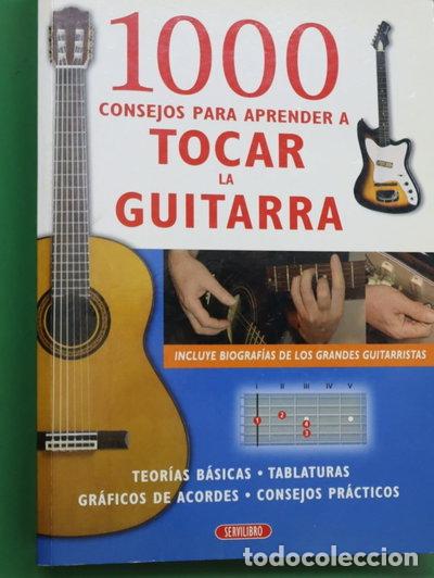 Libros: 1000 consejos para aprender a tocar la guitarra- 9788479715298
