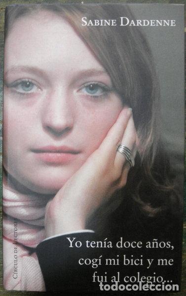 Libros: Yo ten&iacute;a doce a&ntilde;os, cog&iacute; mi bici y me fui al colegio- 9788467214475