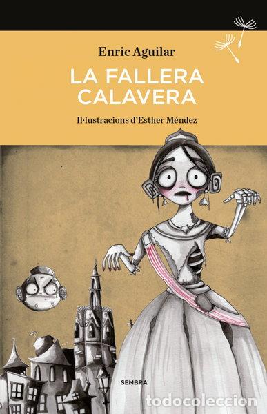 Libros: La Fallera Calavera- 9788494235078