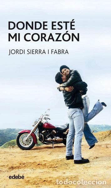 Libros: Donde est&eacute; mi coraz&oacute;n- 9788423676576