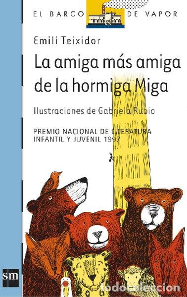 Libros: La amiga m&aacute;s amiga de la hormiga Miga- 9788434852679