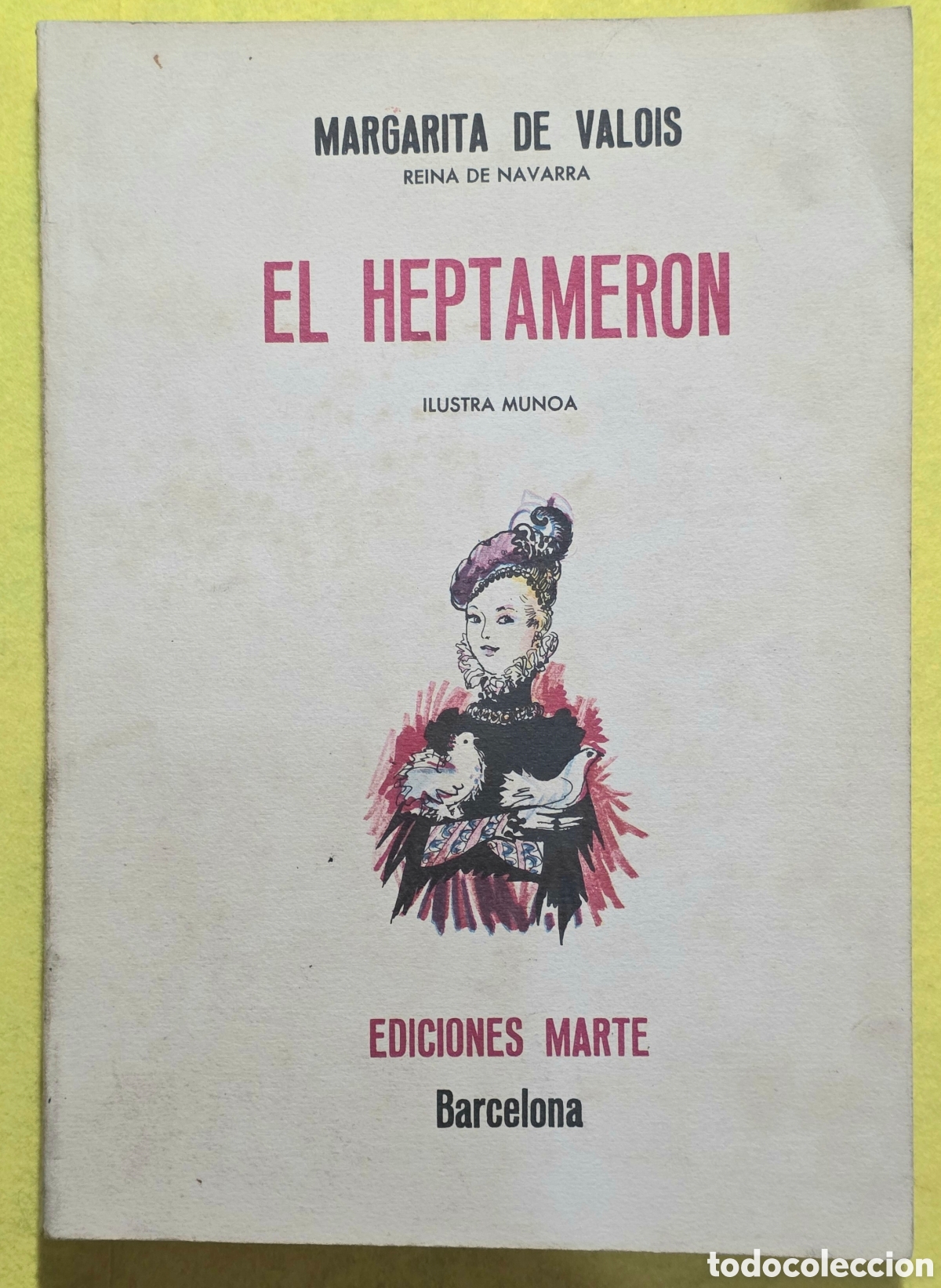 Libros: El Heptameron.Margarita de Valois.
