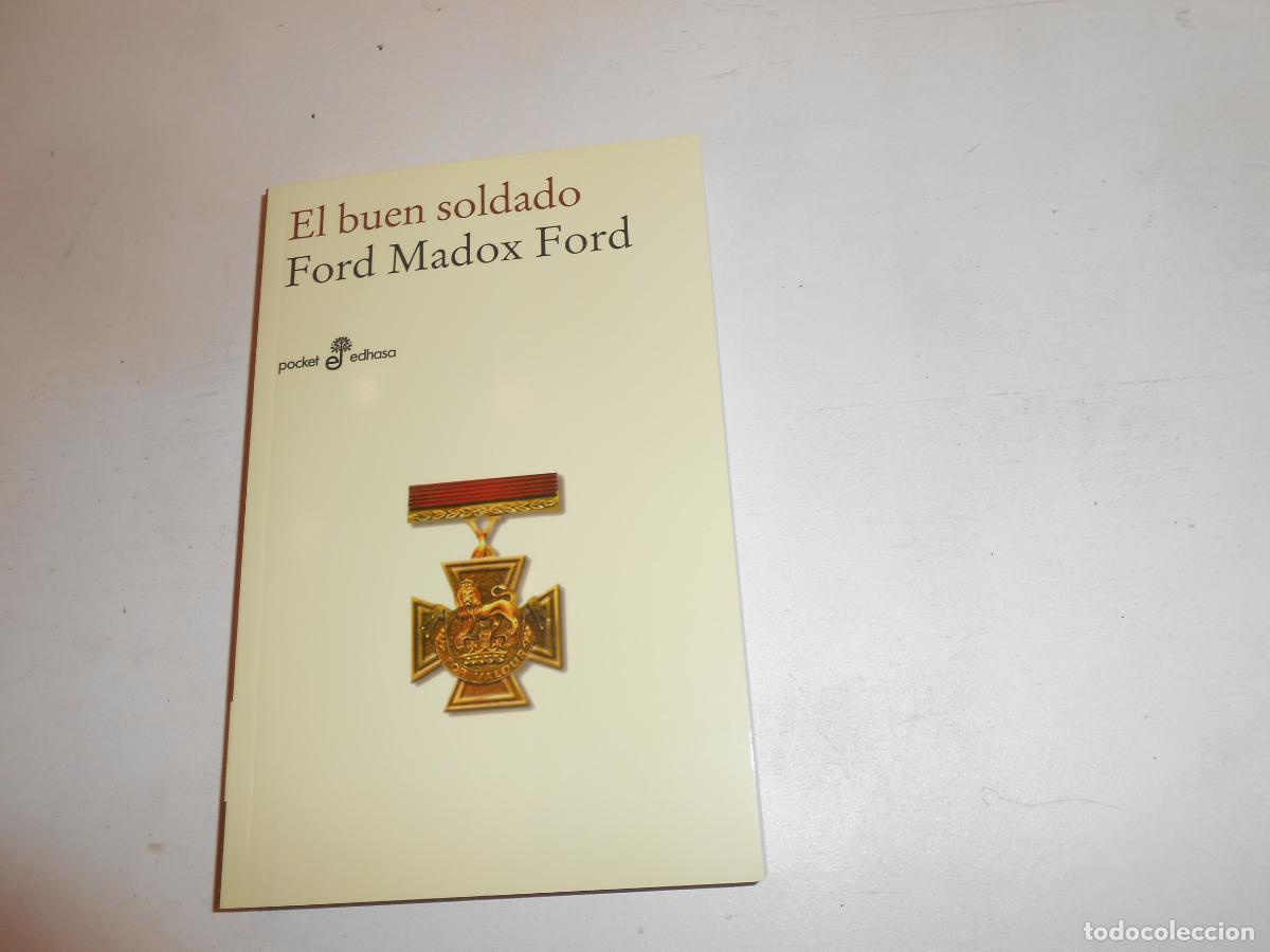 Libros: FORD MADOX FORD EL BUEN SOLDADO - POCKET EDHASA