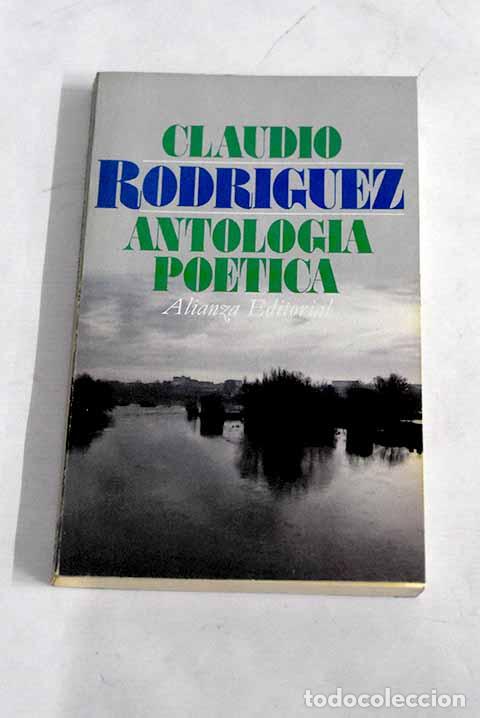 Libros: Antolog&iacute;a po&eacute;tica: Rodr&iacute;guez, Claudio.- Rodr&iacute;guez, Claudio