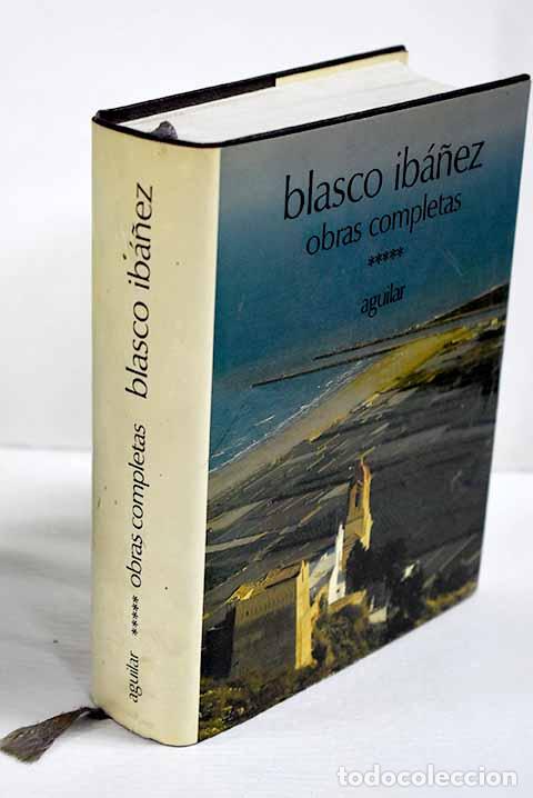 Libros: Obras completas, tomo V.- Blasco Ib&aacute;&ntilde;ez, Vicente