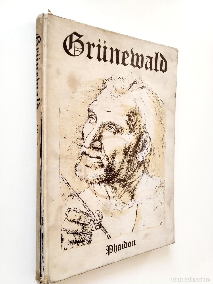 Libros: With two essays by J.-K. Huysmans and a Catalogue by E. Ruhmer - Gr&uuml;newald: The Paintings. Complete
