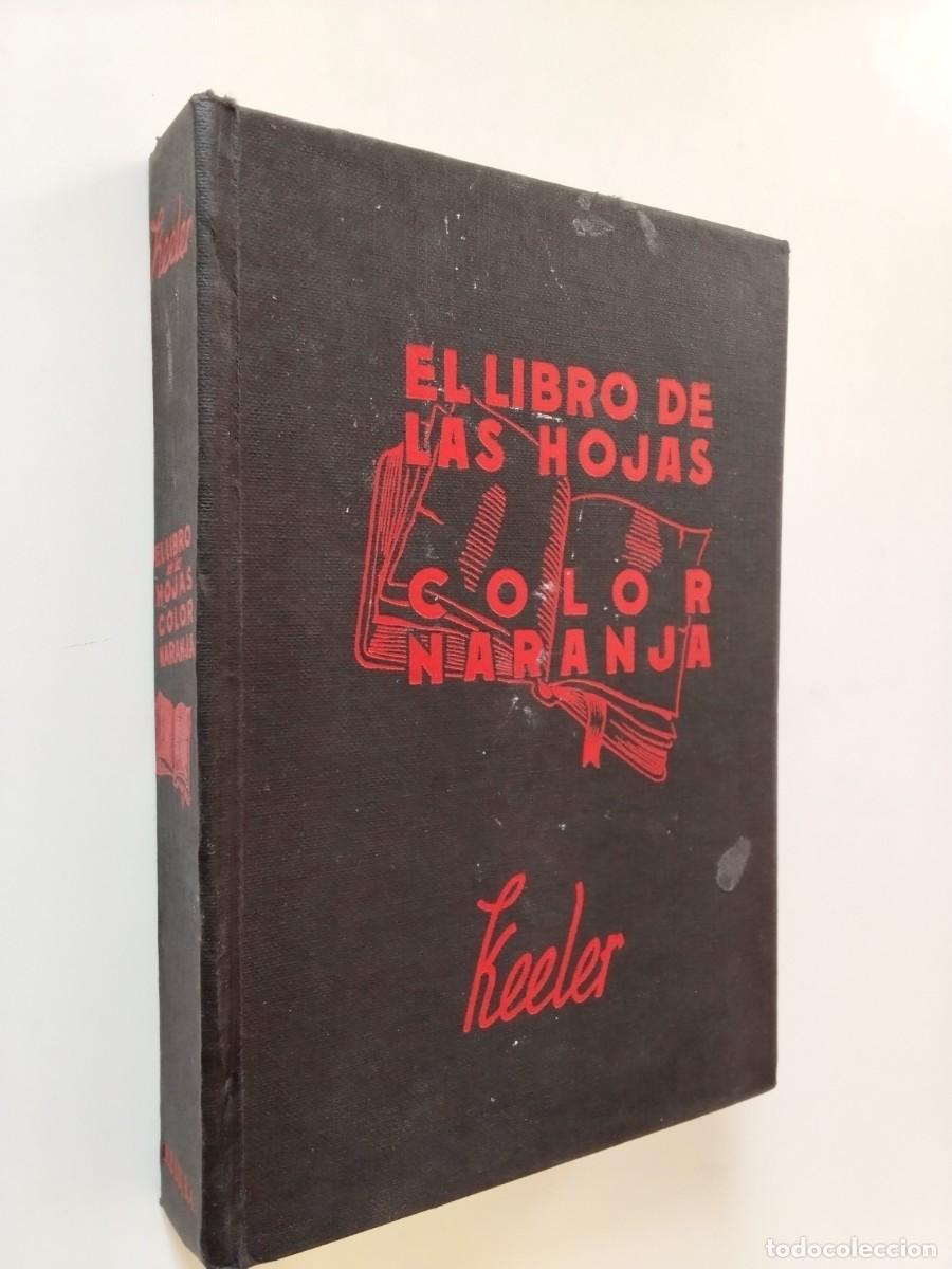 Libros: Harry Stephen Keeler - El libro de las hojas color naranja