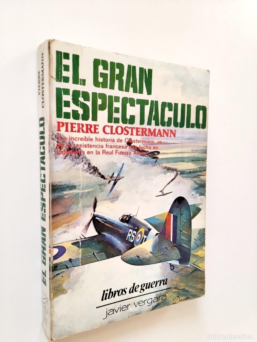 Libros: Pierre Clostermann - El gran espectaculo