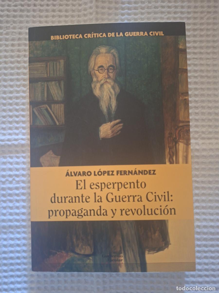 Libros: El esperpento durante la Guerra Civil: propaganda y revoluci&oacute;n - L&oacute;pez Fern&aacute;ndez, &Aacute;lvaro