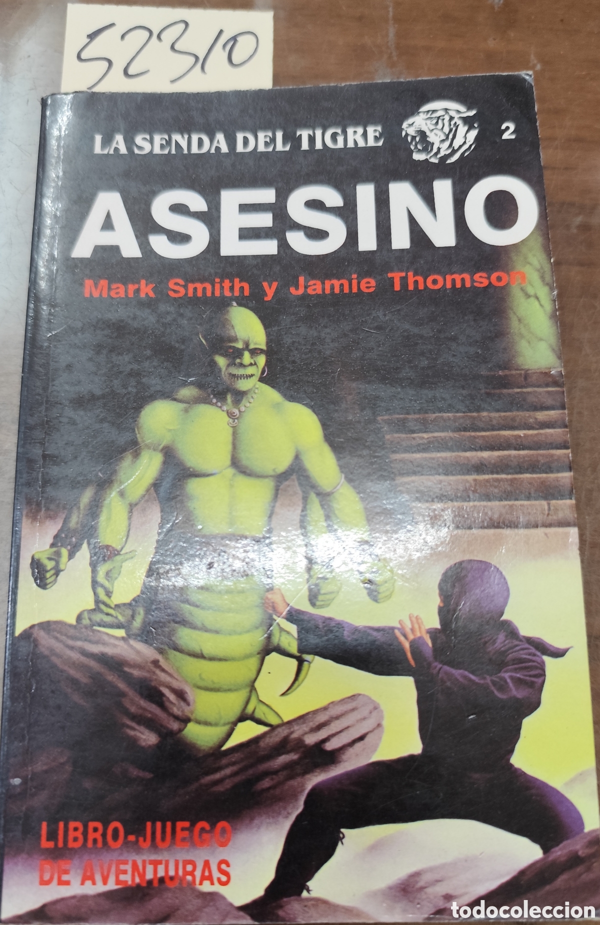 Libros: ASESINO. La senda del tigre n&ordm; 2. Libro juego de aventures. 1&ordf; Edici&oacute;n. A&ntilde;o 1988 - SMITH,Mark y THOM