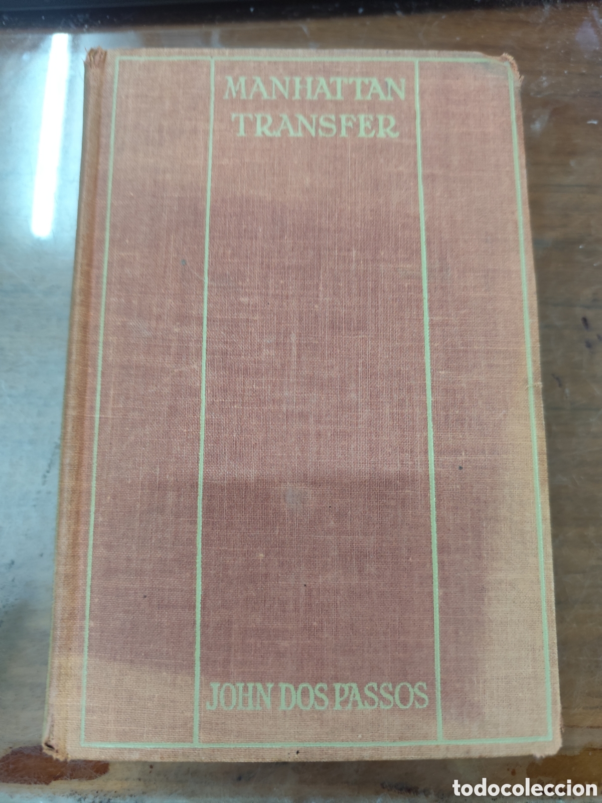 Libros: MANHATTAN TRANSFER. 1&ordf; Edici&oacute;n. A&ntilde;o 1927 - DOS PASSOS,John