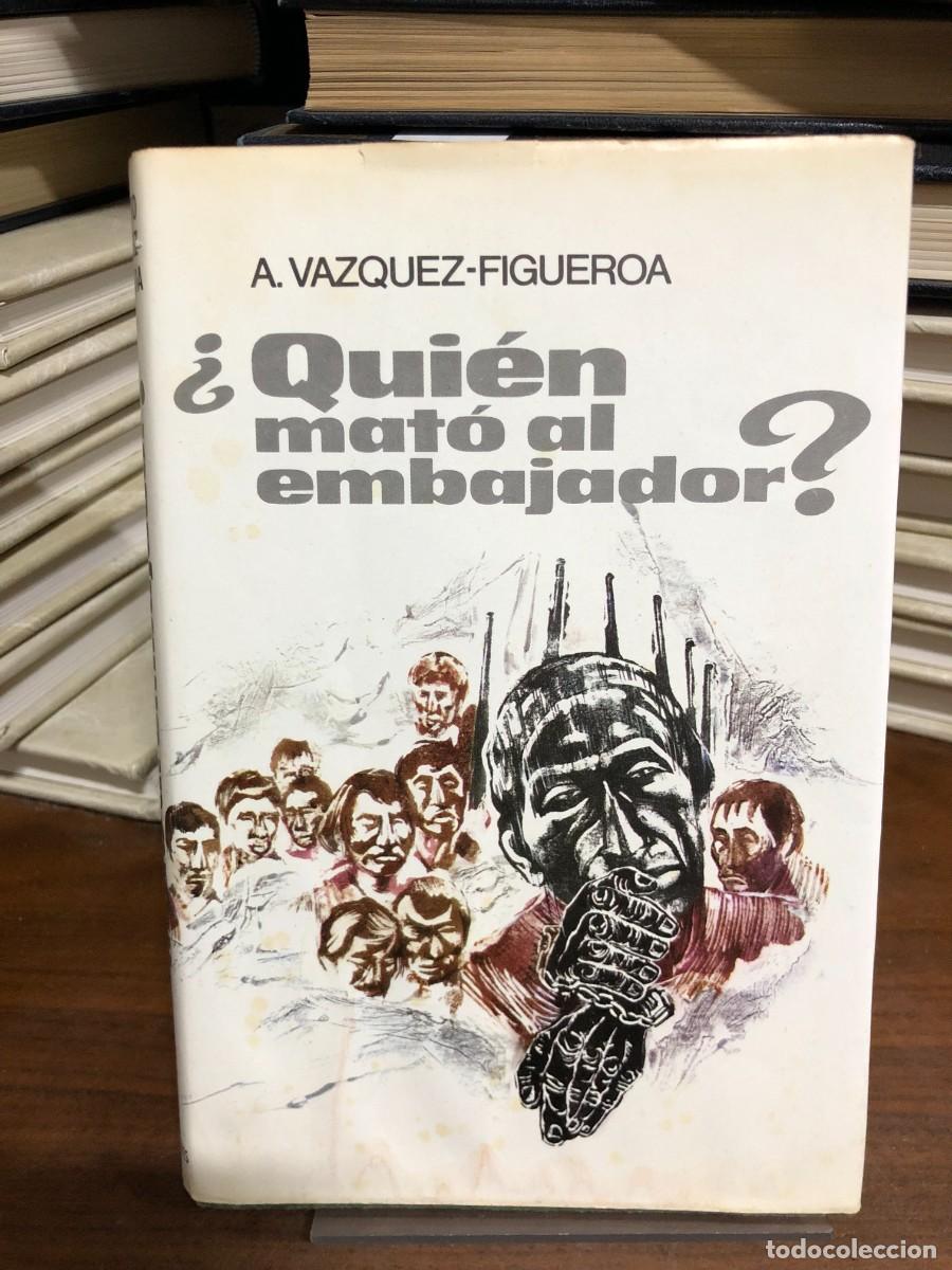 Libros: &iquest;Qui&eacute;n mat&oacute; al embajador? Alberto V&aacute;zquez-Figueroa