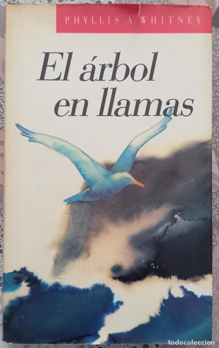 B&uuml;cher: EL ARBOL EN LLAMAS - PHYLLIS A WHITNEY