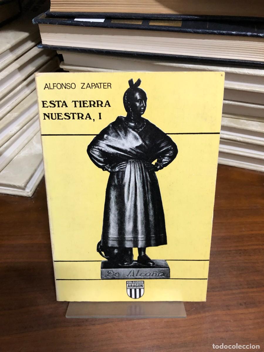 Libros: Esta tierra nuestra, I Alfonso Zapater