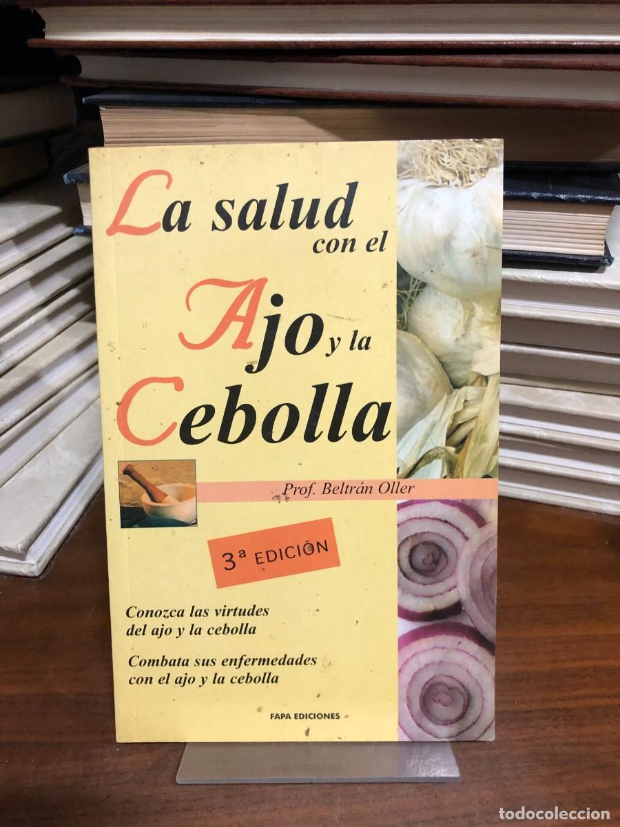 Libros: La salud con el ajo y la cebolla Prof. Beltr&aacute;n Oller