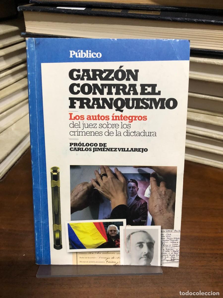 Libros: Garz&oacute;n contra el franquismo P&uacute;blico (Pr&oacute;logo de Carlos Jim&eacute;nez Villarejo)