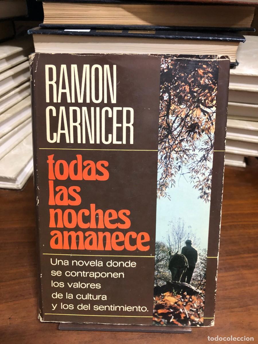 Libros: Todas las noches amanece Ram&oacute;n Carnicer