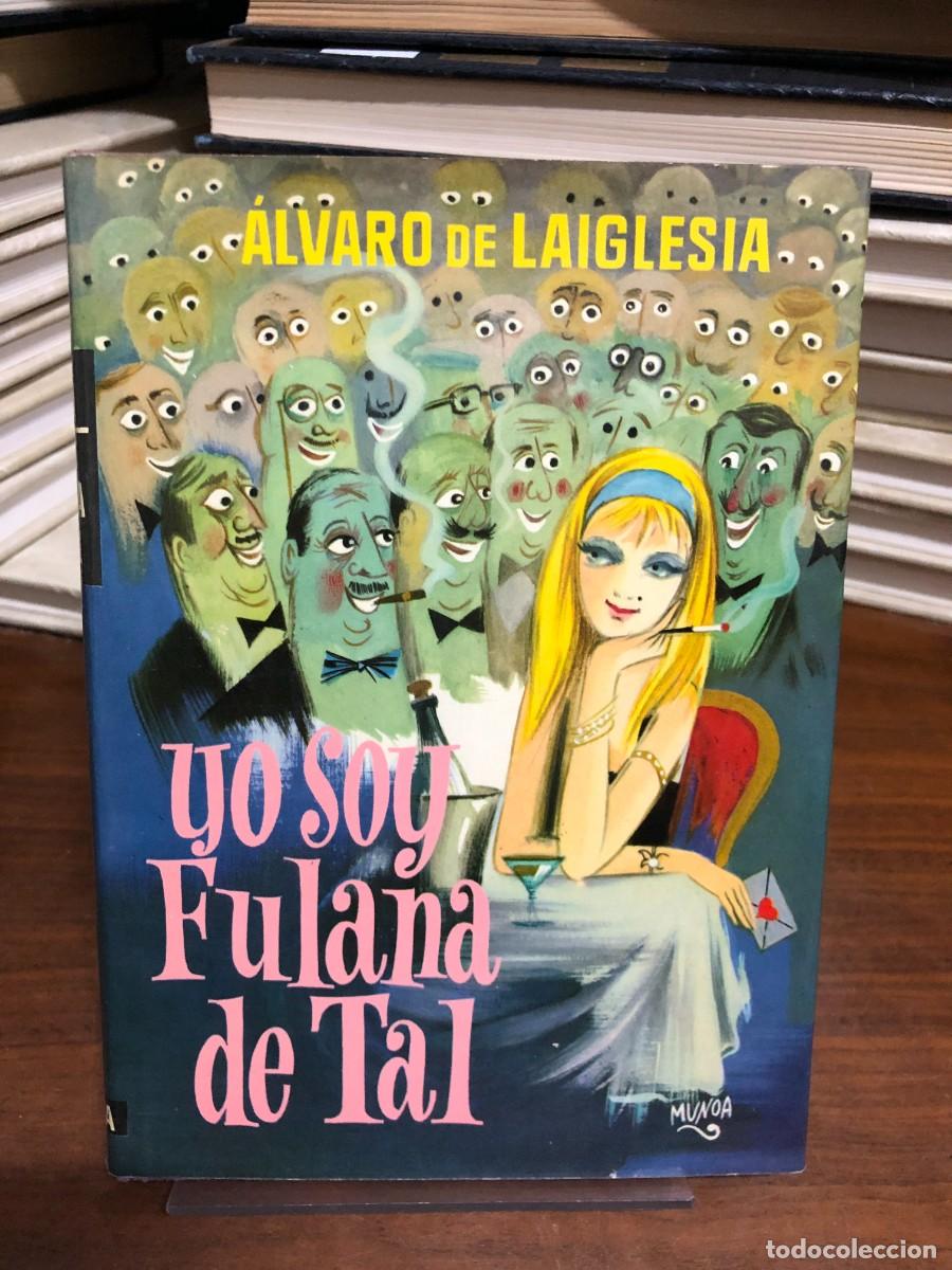 Libros: Yo soy Fulana de Tal &Aacute;lvaro de Laiglesia