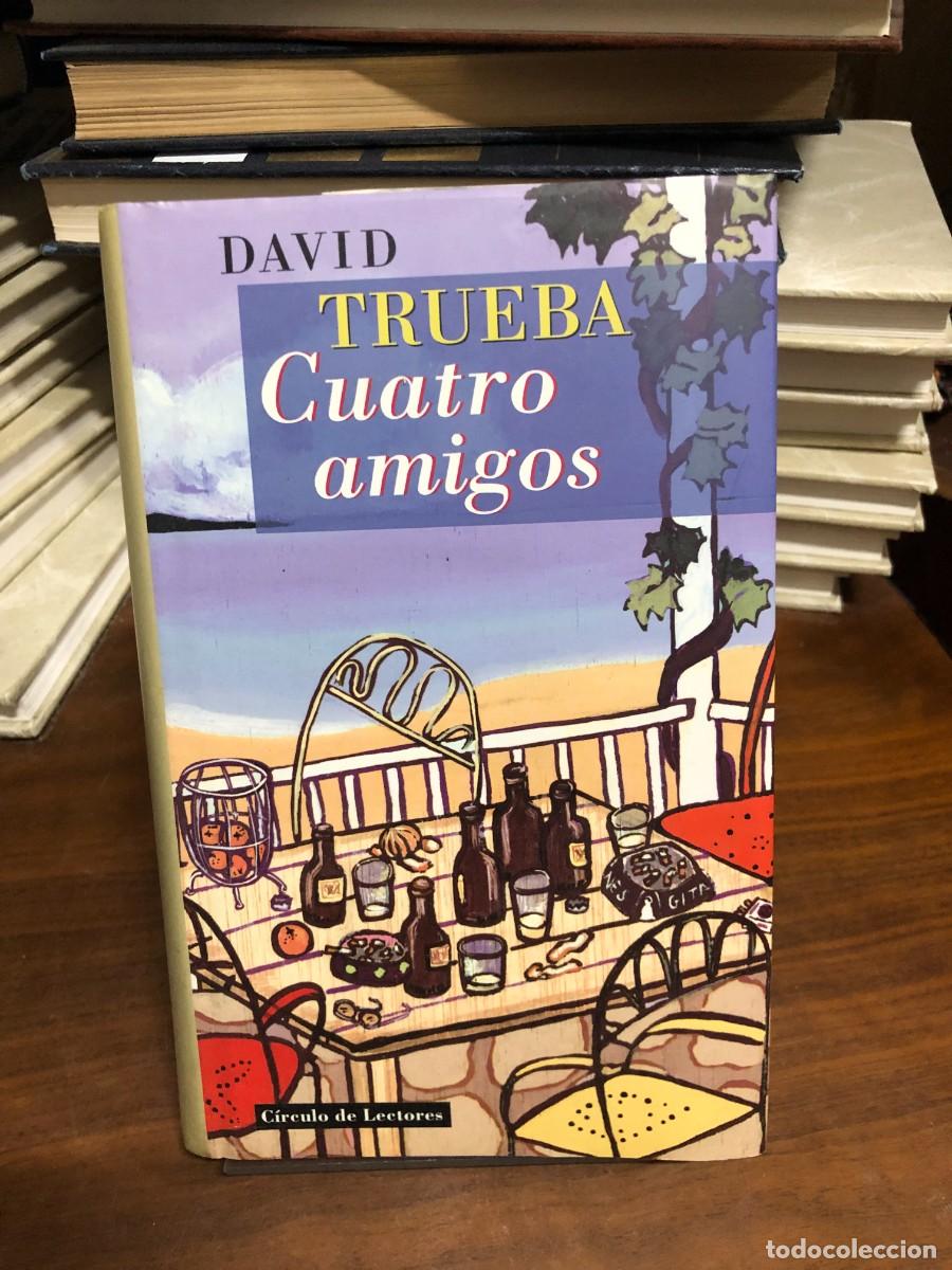 Libros: Cuatro amigos David Trueba